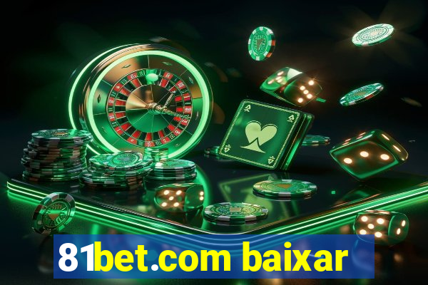 81bet.com baixar